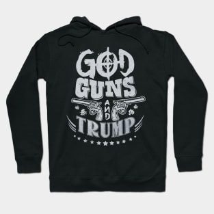 God Guns and Trump! Hoodie